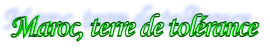 Maroc terre de tolérance